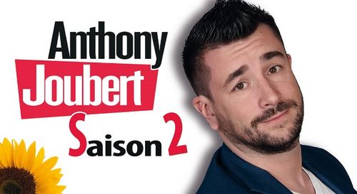 Gagnez vos places pour le spectacle "Saison 2" d'Anthony Joubert !