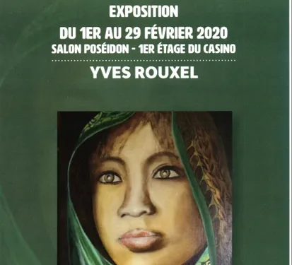 Exposition Yves ROUXEL au Casino des Atlantes