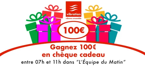 Gagnez 100€ de chà¨ques cadeaux !