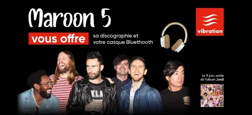 Maroon 5 vous offre sa discographie et un casque Bluetooth